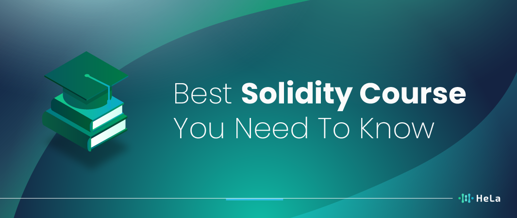 10+ Best Solidity Courses to Know in 2024