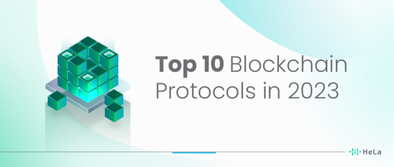 Top 10 Blockchain Protocols To Know In 2024 - HeLa