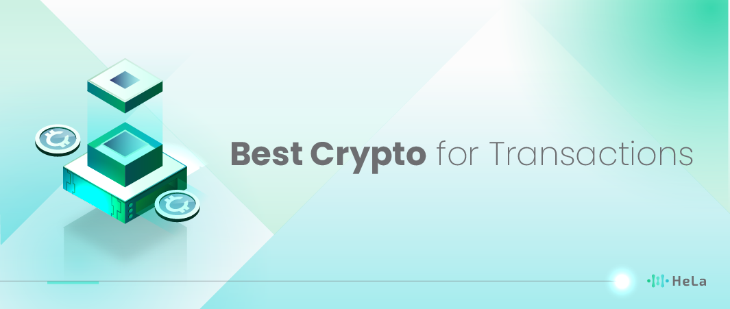 10 Best Cryptocurrency for Transactions in 2024