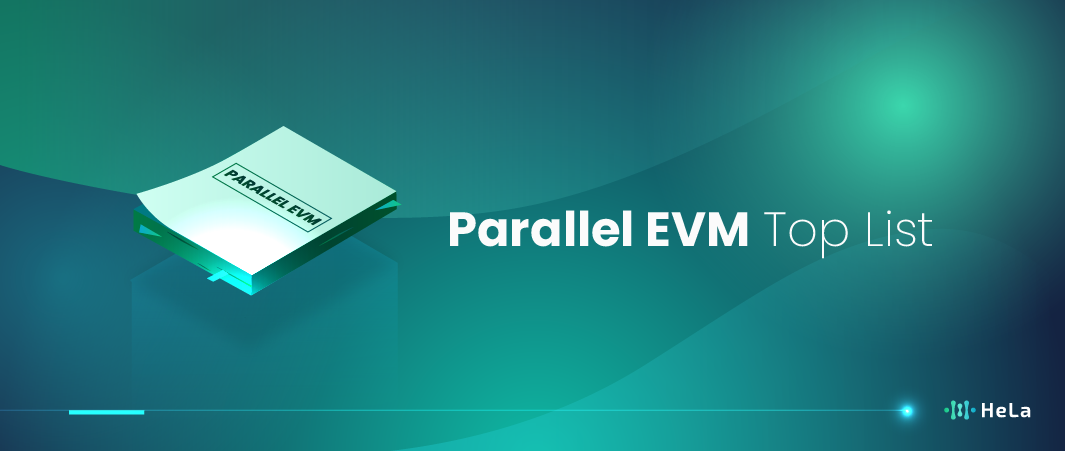 7 Top of List Parallel EVM to Consider in 2024