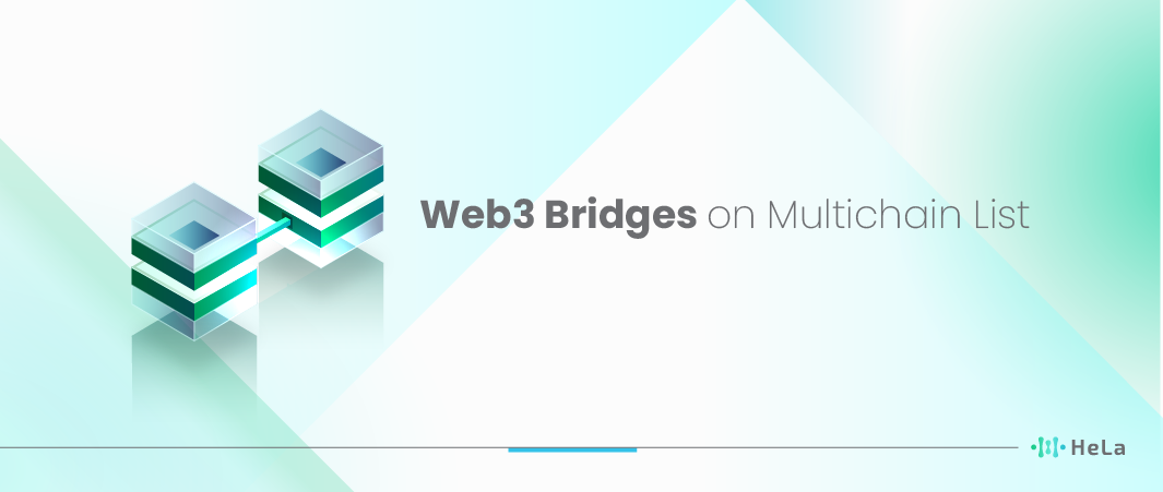 10+ List of Web3 Bridges on Multichain (Update 2024)