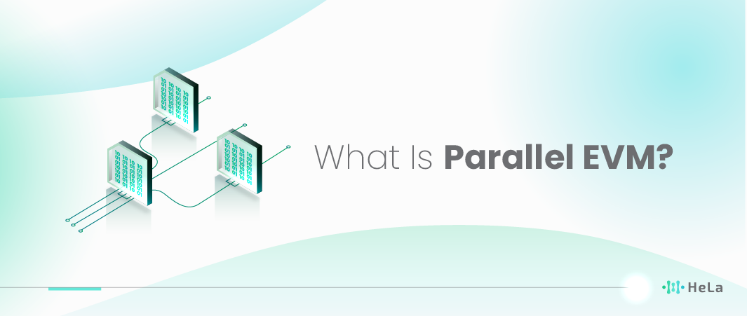 What Is Parallel EVM?