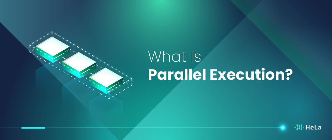 What Is Parallel Execution? A Detailed Overview