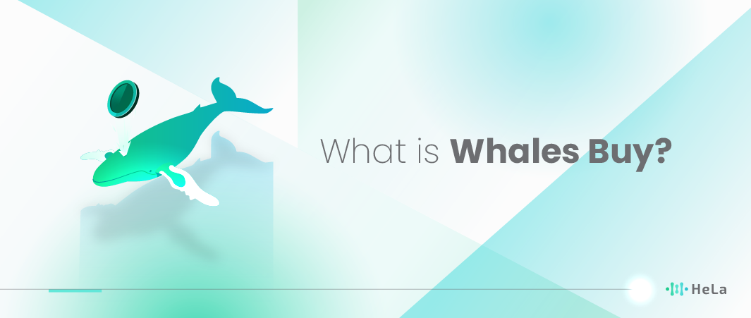 What Is Whales Buy?