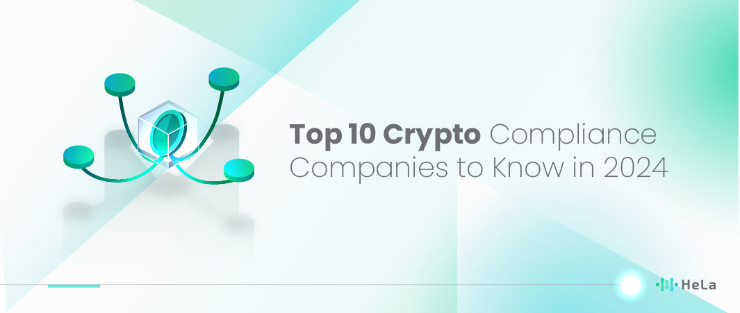 Top 10 Crypto Compliance Companies to Know in 2025