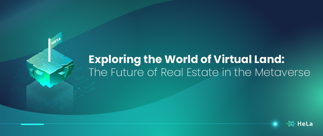 Exploring the World of Virtual Land The Future of Real Estate in the Metaverse-01
