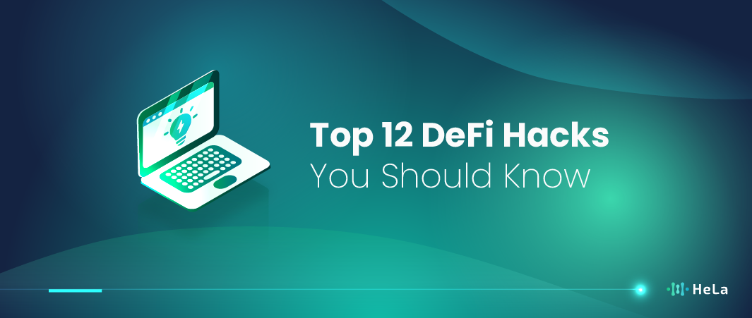 Top 12 DeFi Hacks You Should Know in 2024
