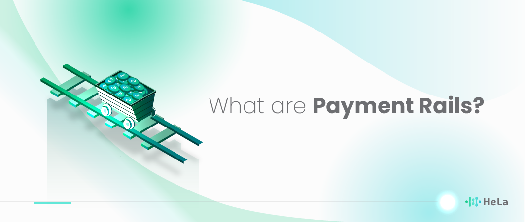 What Are Payment Rails? Key Components and Functions