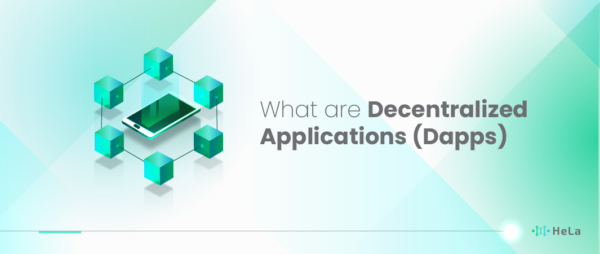 What are Decentralized Applications (Dapps)? - HeLa