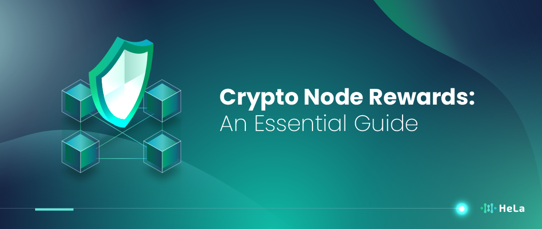 Crypto Node Reward: A Guide to Earning Passive Income From Staking