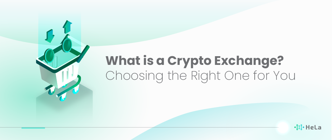 What is a Crypto Exchange? Choosing the Right One for You