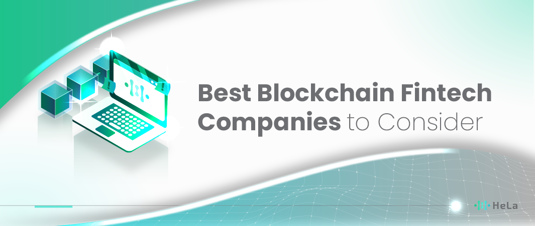 10 Best Blockchain Fintech Companies to Consider