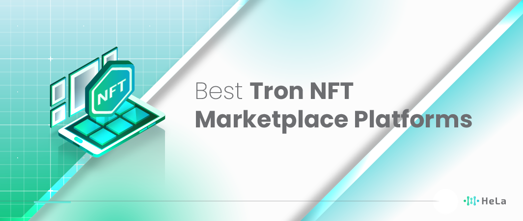 10 Best Tron NFT Marketplace Platforms to Check this 2024