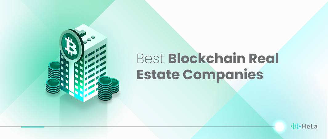 10 Best Blockchain Real Estate Companies to Check This 2025