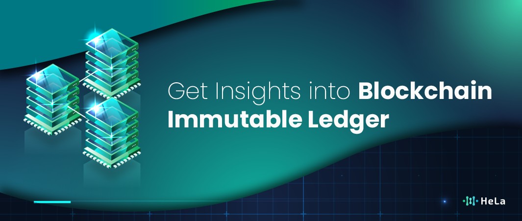 Get Insights into Blockchain Immutable Ledger-01