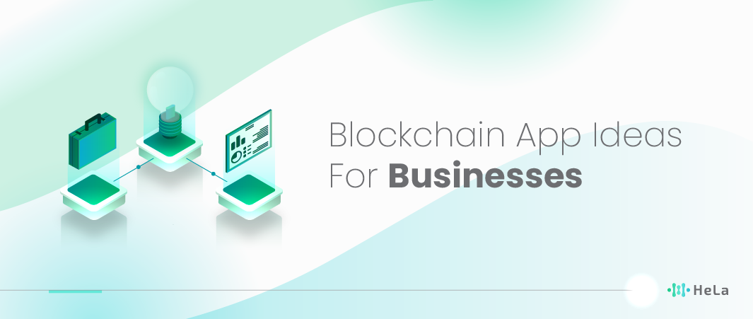 Top 15 Blockchain App Ideas For Businesses in 2024