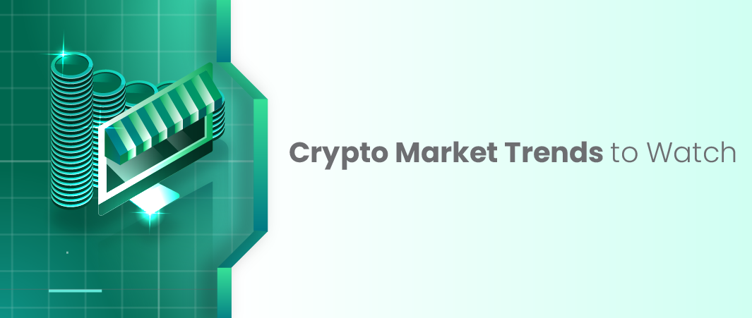 Top 10 Crypto Market Trends to Watch in 2025