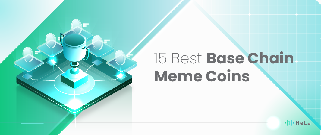 Top 15 Base Chain Meme Coins to Check this 2025