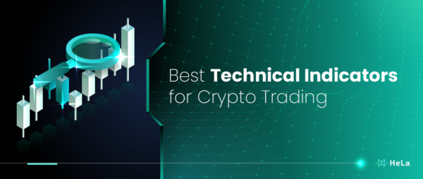 10 Best Technical Indicators for Crypto Trading in 2026 - HeLa