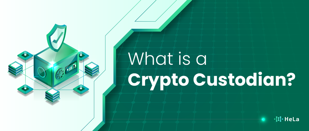 What Is a Crypto Custodian?