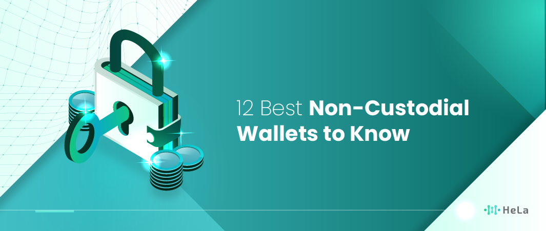 12 Best Non Custodial Wallets