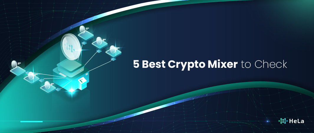 5 Best Crypto Mixer to Check this 2025-01