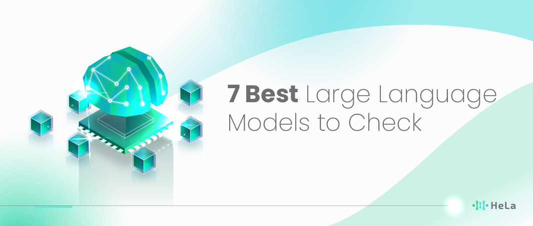 7 Best Large Language Models