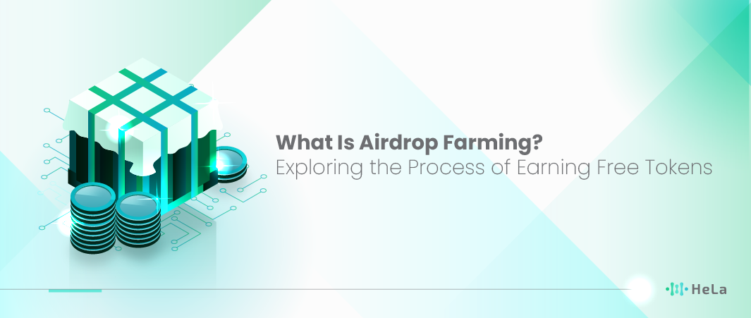 What Is Airdrop Farming? Exploring the Process of Earning Free Tokens