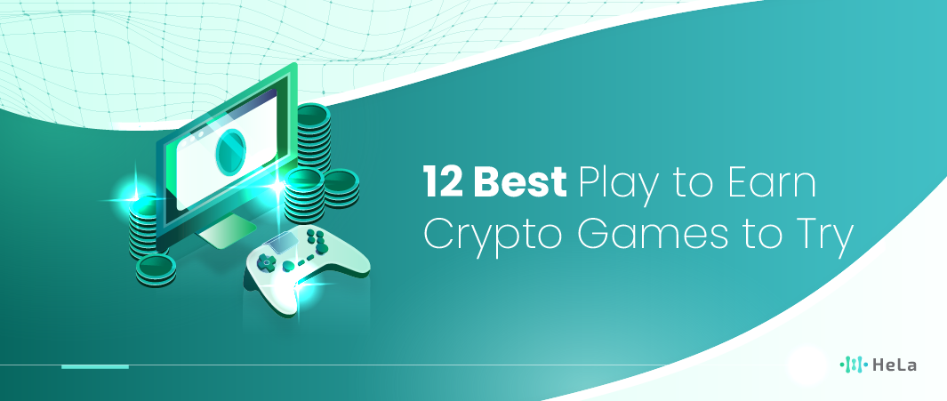 12 Trending Play to Earn Crypto Games