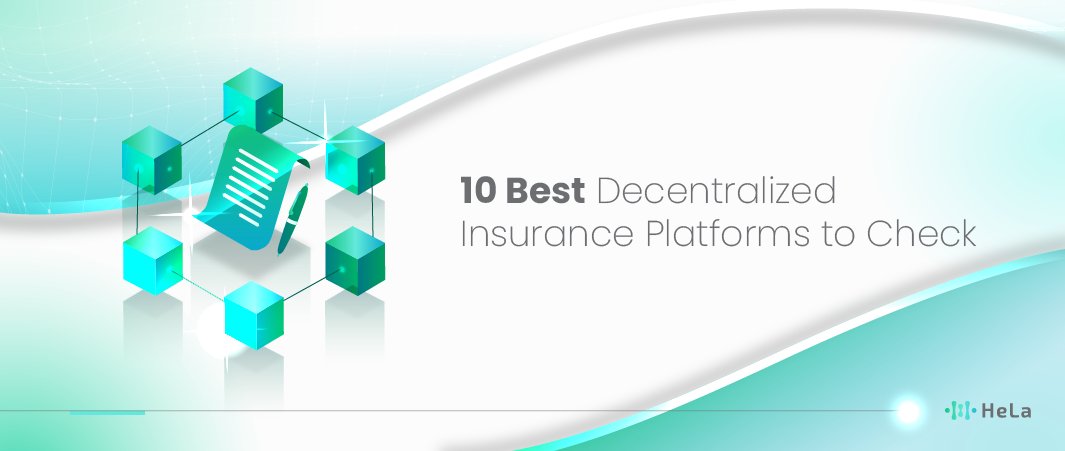 Top 10 Decentralized Insurance Platforms to Explore