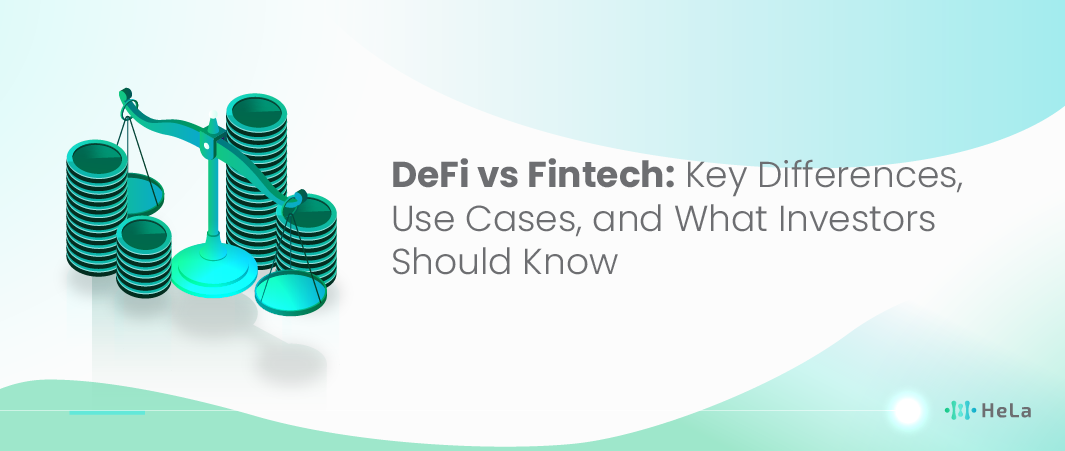 DeFi vs Fintech Key Differences, Use Cases, and What Investors Should Know-01