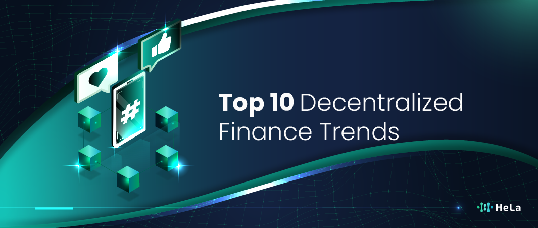 Top 10 Decentralized Finance Trends
