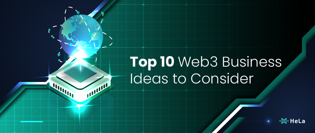 Top 10 Web3 Business Ideas