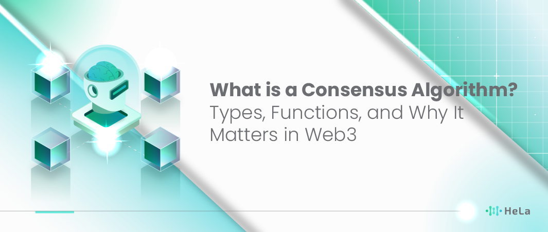 What is a Consensus Algorithm Types, Functions, and Why It Matters in Web3-01