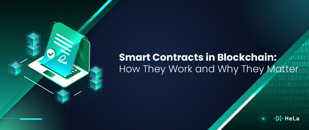 Smart Contracts in Blockchain How They Work and Why They Matter-01