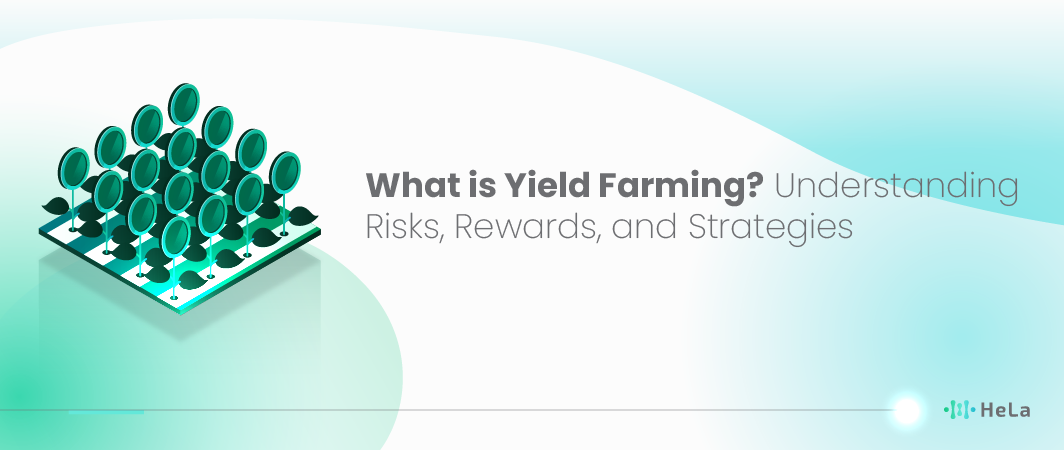 What is Yield Farming Understanding Risks, Rewards, and Strategies-01