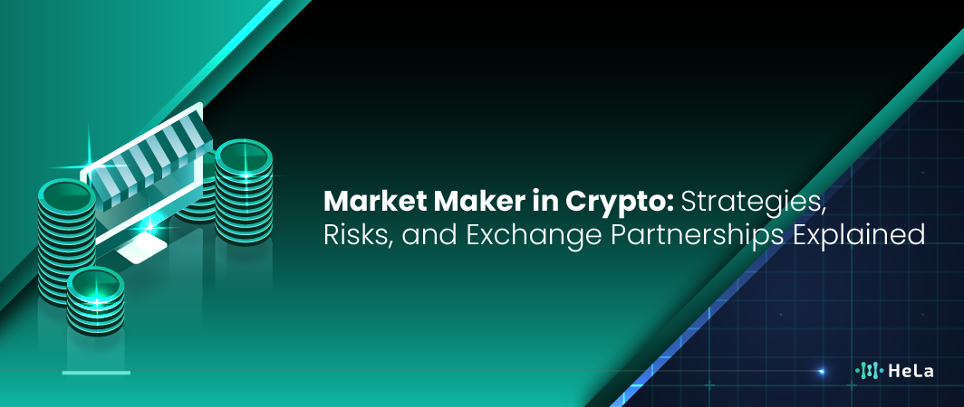 Market Maker in Crypto Strategies, Risks, and Exchange Partnerships Explained-01