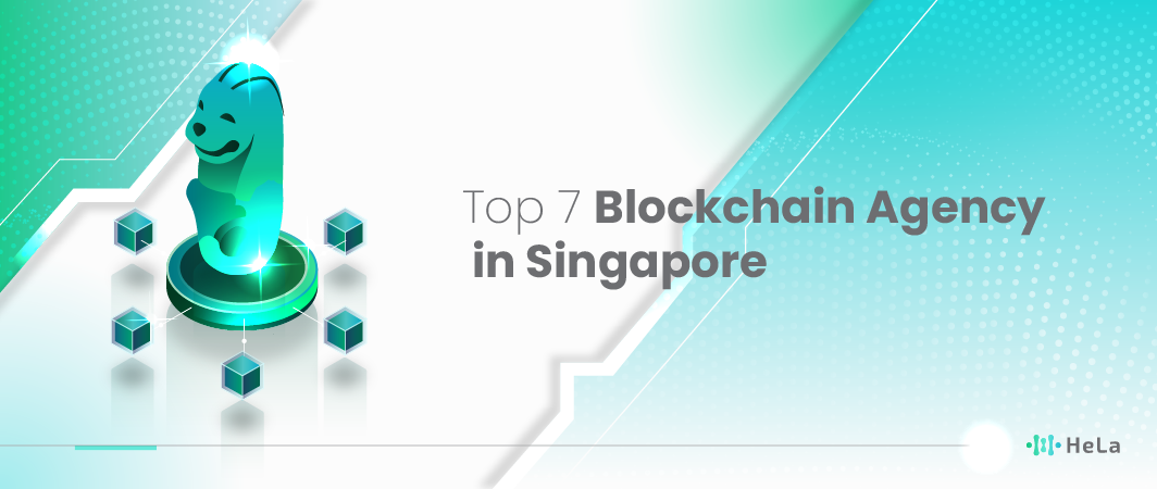 Top 7 Blockchain Agency in Singapore