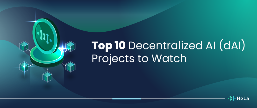 Top 10 Decentralized AI (dAI) Projects to Consider